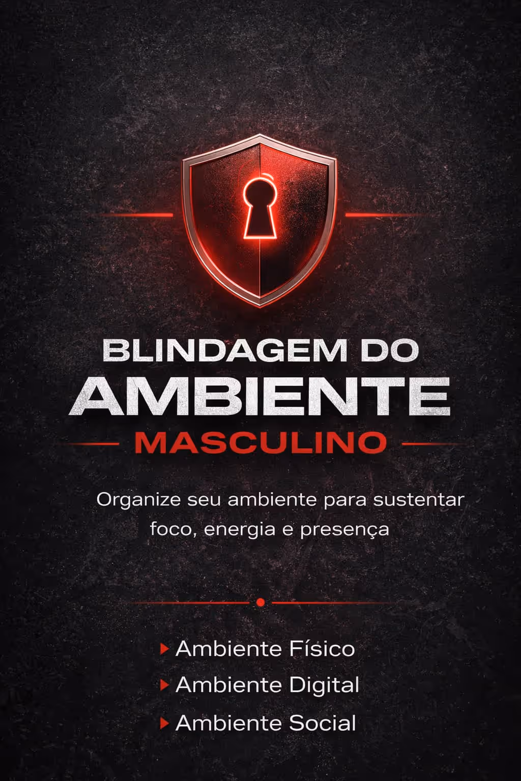 Blindagem do Ambiente Masculino